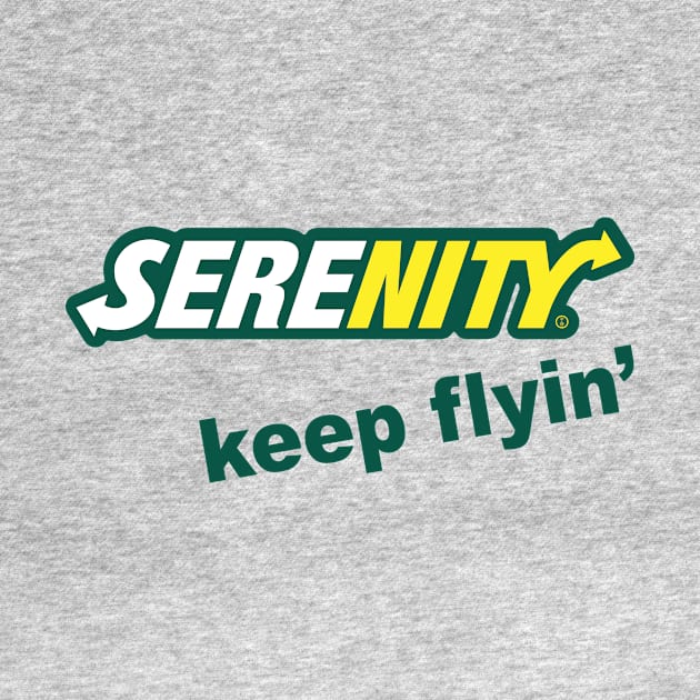 Serenity Keep Flyin' by bigdamnbrowncoats